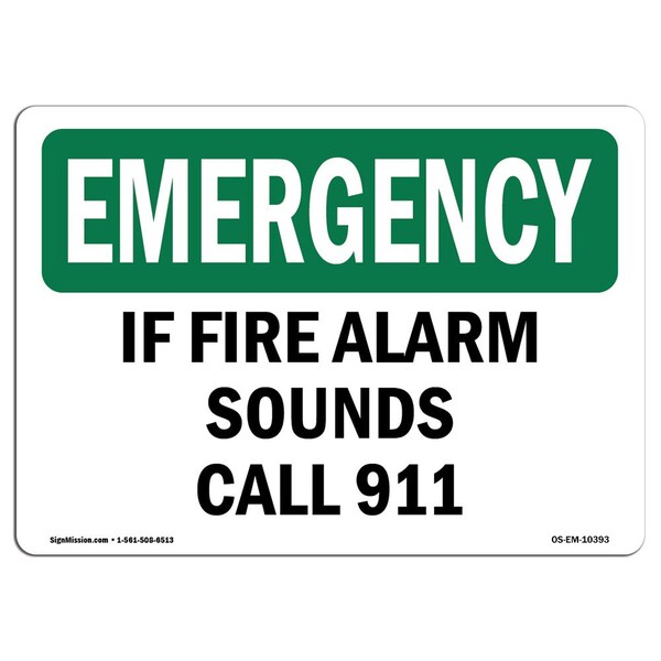 Signmission OSHA EMERGENCY Sign, If Fire Alarm Sounds Call 911, 10in X 7in Rigid Plastic, 7" W, 10" L, Landscape OS-EM-P-710-L-10393 - main